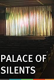 Palace of Silents (2010)