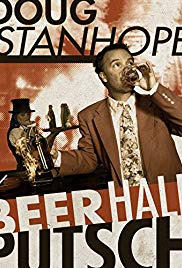 Doug Stanhope: Beer Hall Putsch (2013)