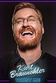 Kurt Braunohler: Trust Me (2017)