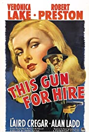 This Gun for Hire (1942)