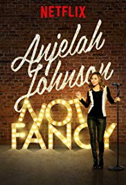 Anjelah Johnson: Not Fancy (2015)