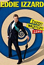 Eddie Izzard: Force Majeure Live (2013)