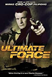 Ultimate Force (2005)