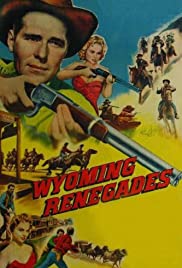 Wyoming Renegades (1955)