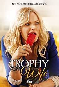 Trophy Wife (2013-2014)