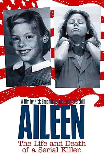 Aileen: Life and Death of a Serial Killer (2003)