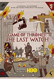 Game of Thrones: The Last Watch (2019)