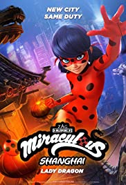 Miraculous World: Shanghai  The Legend of Ladydragon (2021)