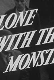 Alone with the Monsters (1958)