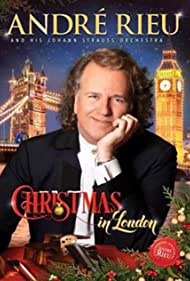 Andre Rieu: Christmas in London (2016)