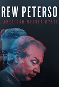 Drew Peterson: An American Murder Mystery (2017)