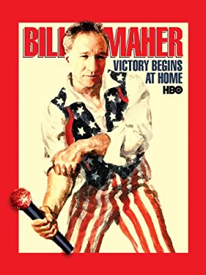 Bill Maher: Victory Begins at Home (2003)