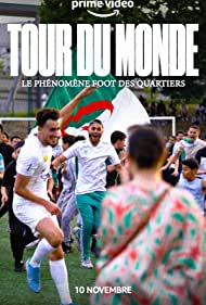 Tour du monde Le phenomene foot des quartiers (2022)