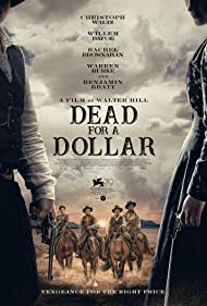 Dead for A Dollar (2022)