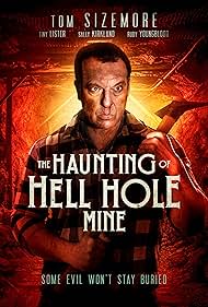 The Haunting of Hell Hole Mine (2023)