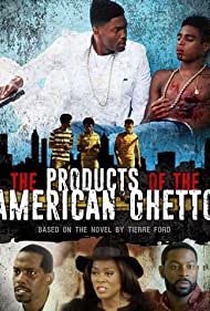 The Products of the American Ghetto (2018)