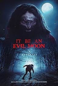 It Be an Evil Moon (2023)