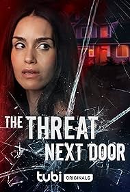 The Threat Next Door (2023)