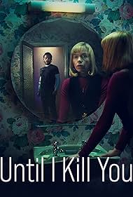 Until I Kill You (2024)