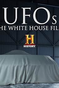 UFOs The White House Files (2019)