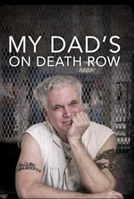 My Dads on Death Row (2016)