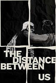 The Distance Between Us (2024)