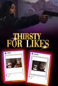 Thirsty for Likes (2024)