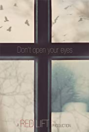 Dont Open Your Eyes (2016)