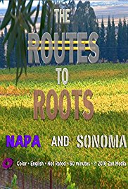 The Routes to Roots: Napa and Sonoma (2016)