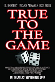 True to the Game (2017)