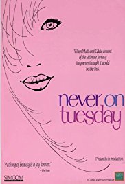 Never on Tuesday (1989)