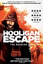 Hooligan Escape The Russian Job (2018)