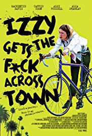 Izzy Gets the F*ck Across Town (2017)