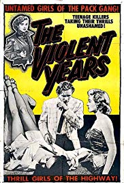 The Violent Years (1956)