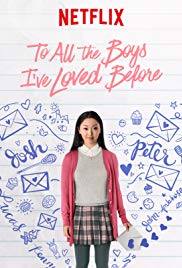 To All the Boys Ive Loved Before (2018)