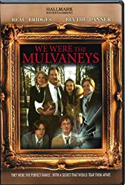 We Were the Mulvaneys (2002)