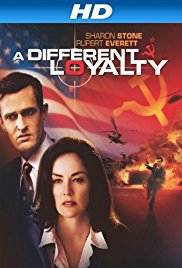 A Different Loyalty (2004)