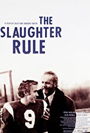 The Slaughter Rule (2002)