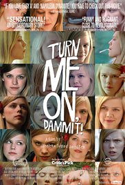 Turn Me On, Dammit! (2011)