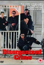 Disorganized Crime (1989)