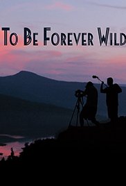 To Be Forever Wild (2013)