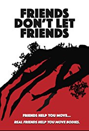 Friends Dont Let Friends (2016)