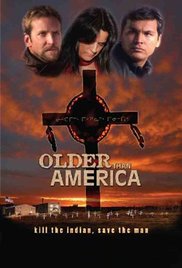 Older Than America (2008)